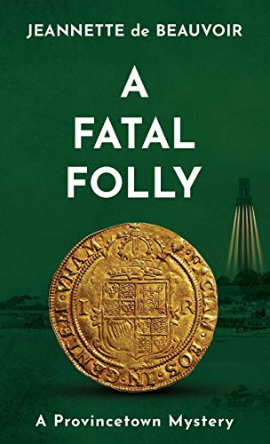 A Fatal Folly: A Provincetown Mystery (Sydney Riley Series)