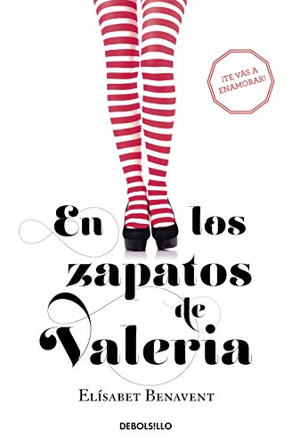En los zapatos de Valeria / In Valeria's Shoes (SERIE VALERIA) (Spanish Edition)