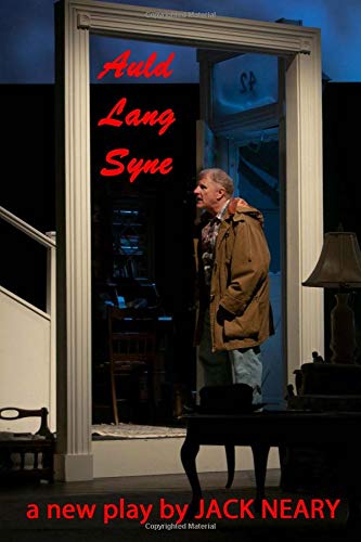 Auld Lang Syne: a new play