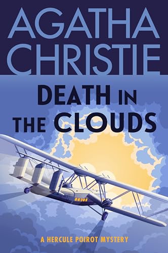 Death in the Clouds: A Hercule Poirot Mystery: The Official Authorized Edition (Hercule Poirot Mysteries, 11)