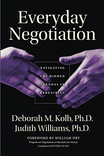 Everyday Negotiation: Navigating the Hidden Agendas in Bargaining