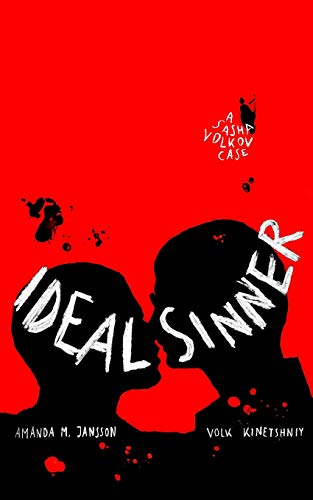 Ideal Sinner: A Sasha Volkov case (The Volkov series)