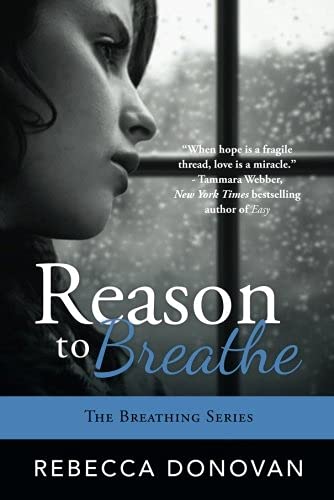 Reason to Breathe (The Breathing Series Book 1)