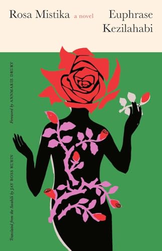 Rosa Mistika: A Novel (The Margellos World Republic of Letters)