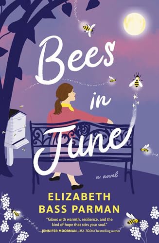 Bees in June: A hope-filled historical novel set in a 1960s small town and infused with magical realism