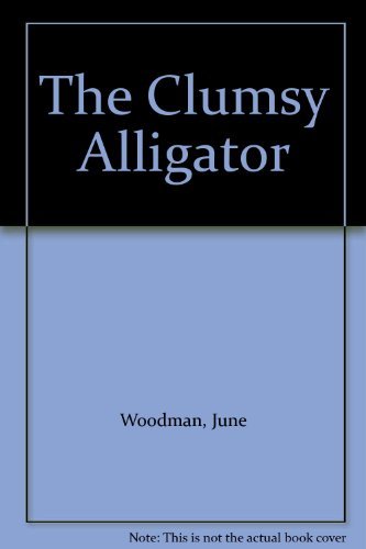 The Clumsy Alligator