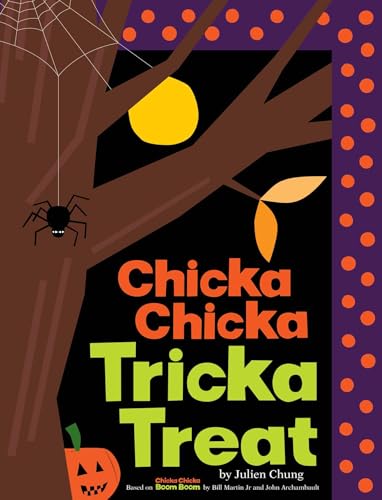 Chicka Chicka Tricka Treat (Chicka Chicka Book, A)