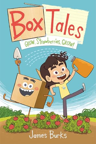 Box Tales: Grow, Strawberries, Grow! (Box Tales, 1)