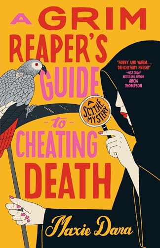 A Grim Reaper's Guide to Cheating Death (A SCYTHE Mystery)