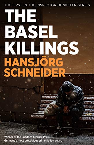 The Basel Killings (The Inspector Hunkeler Series, 1)