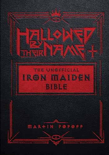 Hallowed by Their Name: The Unofficial Iron Maiden Bible