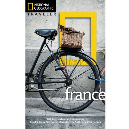 National Geographic Traveler: France, 3rd Edition