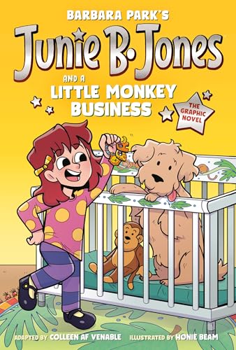 Junie B. Jones and a Little Monkey Business: The Graphic Novel (Junie B. Jones Graphic Novels)
