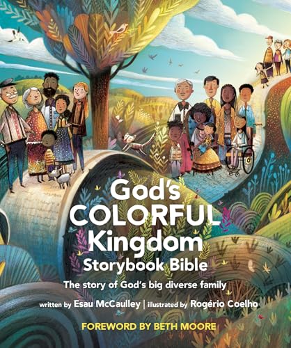 God’s Colorful Kingdom Storybook Bible: The Story of God’s Big Diverse Family
