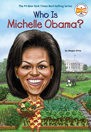 Who Is Michelle Obama? (Who Was...?)