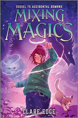 Mixing Magics (Accidental Demons, 2)