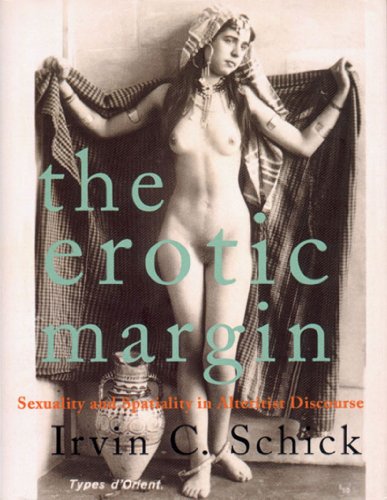 The Erotic Margin: Sexuality and Spatiality in Alteritist Discourse