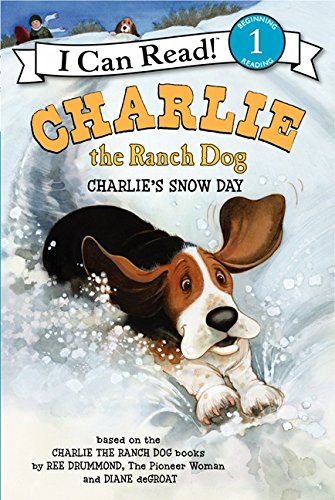 Charlie the Ranch Dog: Charlie's Snow Day (I Can Read Book 1)