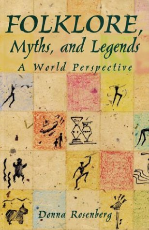 Folklore, Myths, and Legends : A World Perspective