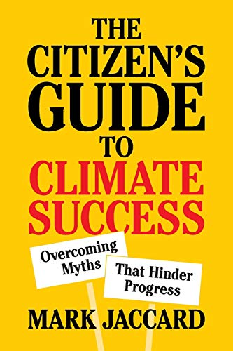The Citizen's Guide to Climate Success: Overcoming Myths that Hinder Progress