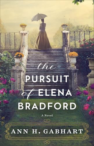 The Pursuit of Elena Bradford: (A Southern America Historical Romance with a Love Triangle)