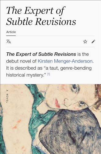 The Expert of Subtle Revisions: A Novel