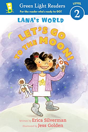 Lana's World: Let's Go to the Moon (Green Light Readers Level 2)