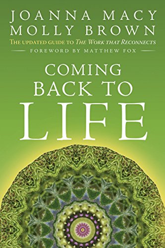Coming Back to Life: The Updated Guide to the Work that Reconnects