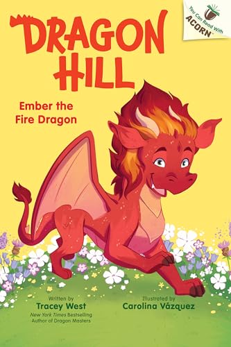 Ember the Fire Dragon: An Acorn Book (Dragon Hill #1)