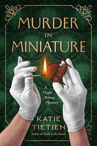 Murder in Miniature: A Maple Bishop Mystery