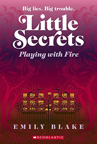 Little Secrets #1: Playing With Fire