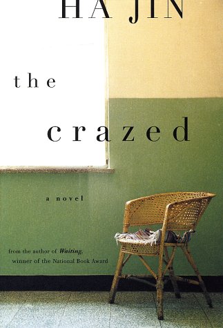 The Crazed: A Novel