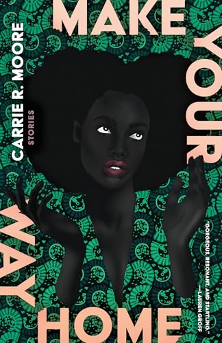 Make Your Way Home: Stories