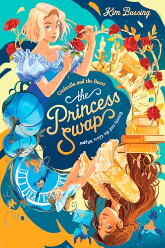 Cinderella and the Beast (or, Beauty and the Glass Slipper) (The Princess Swap)