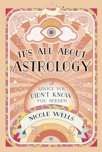 It's All About Astrology: Advice You Didn't Know You Needed