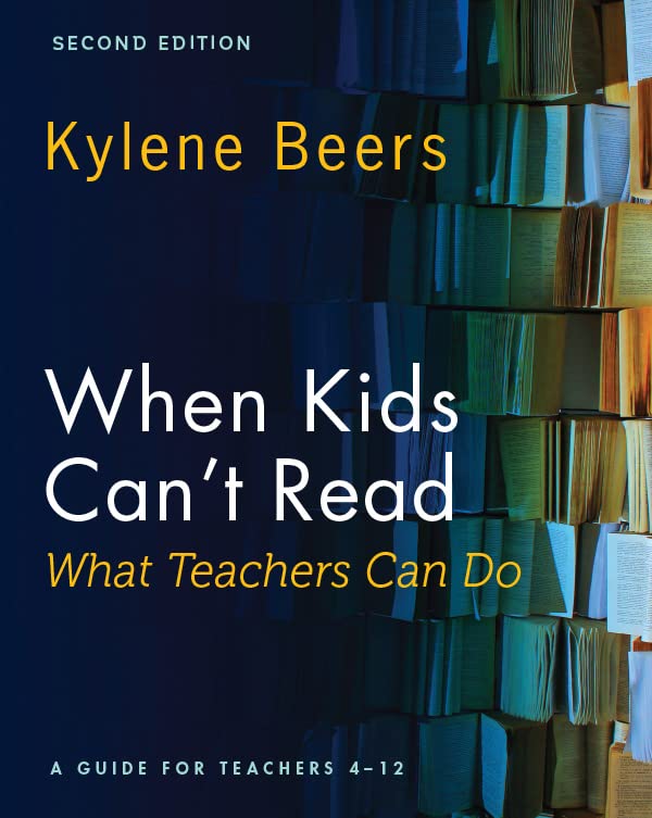When Kids Can't Read-What Teachers Can Do, Second Edition: A Guide for Teachers 4-12