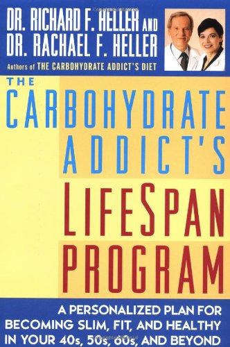 The Carbohydrate Addict's Lifespan Program: Personalized Plan for bcmg Slim Fit Healthy your 40s 50s 60s Beyond