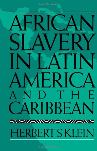 African Slavery in Latin America and the Caribbean