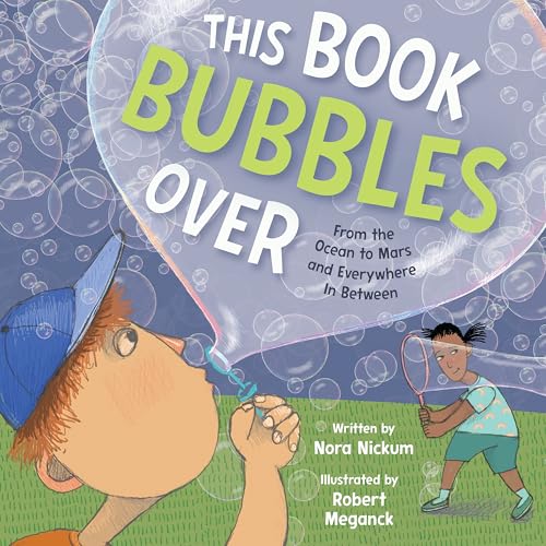 This Book Bubbles Over: From the Ocean to Mars and Everywhere In Between