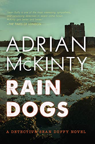 Rain Dogs: A Detective Sean Duffy Novel (Sean Duffy Thrillers)