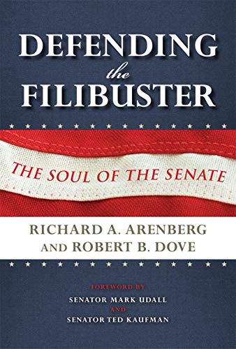 Defending the Filibuster: The Soul of the Senate
