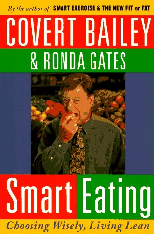 Smart Eating: Choosing Wisely, Living Lean