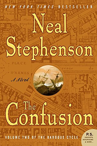The Confusion (The Baroque Cycle, Vol. 2)