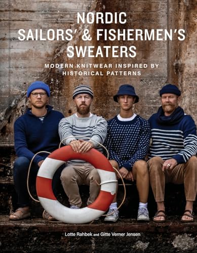 Nordic Sailors' & Fishermen’s Sweaters: Modern Knitwear Inspired by Historical Patterns
