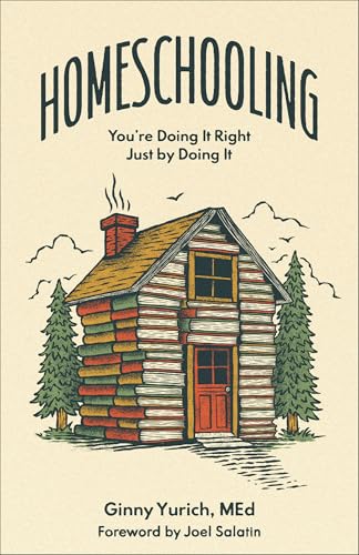 Homeschooling: You're Doing It Right Just by Doing It