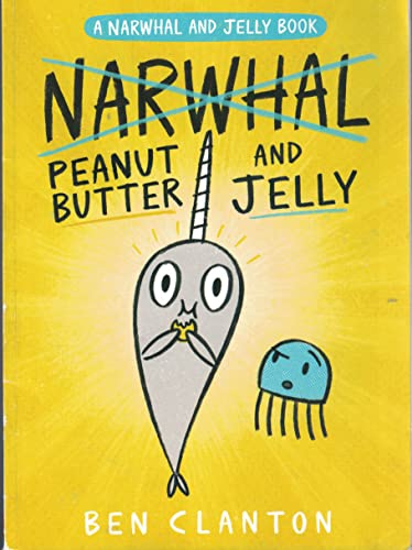Narwhal and Jelly: Peanut Butter and Jelly