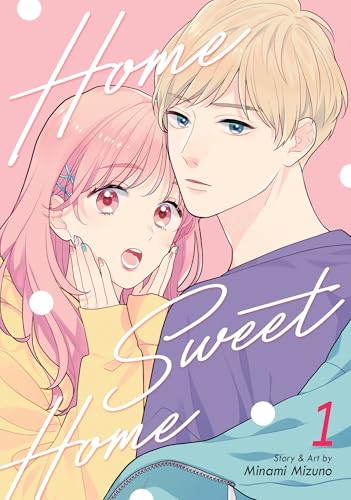 Home Sweet Home Vol. 1 (Home Sweet Home (Manga))