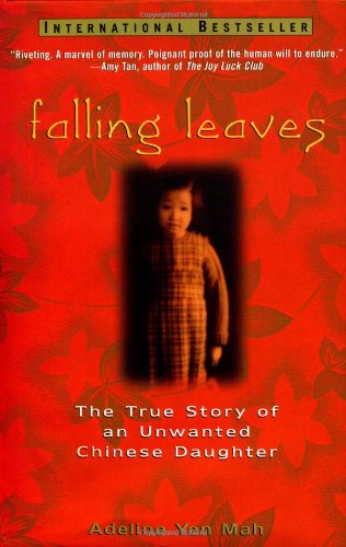 Falling Leaves: The True Story of an Unwanted Chinese Daughter
