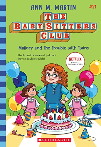 Mallory and the Trouble with Twins (The Baby-Sitters Club #21)