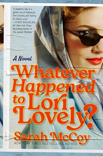 Whatever Happened to Lori Lovely?: A Novel